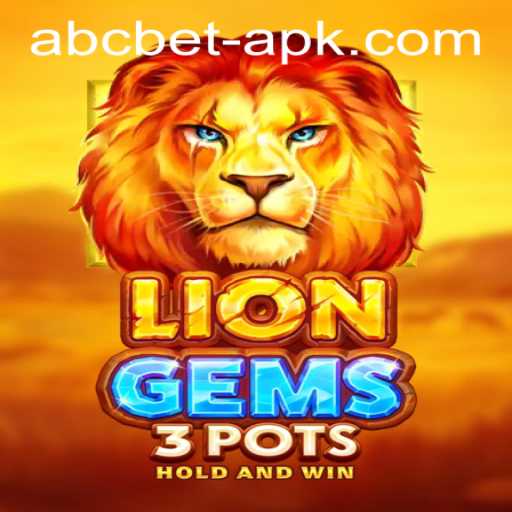 Unleashing the Thrill of LionGems3pots with abcbet PH Login